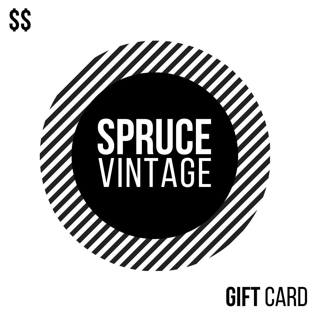 Spruce Vintage E-Gift Card